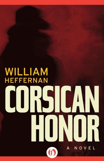 William Heffernan - Corsican Honor, E-bok