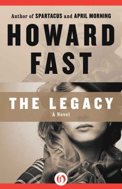 Howard Fast - Legacy, E-bok