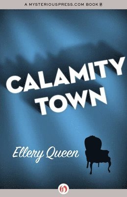 Calamity Town by Ellery Queen