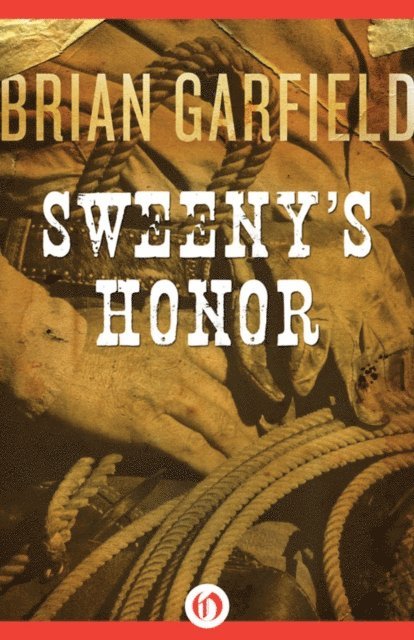 Brian Garfield - Sweeny's Honor, E-bok