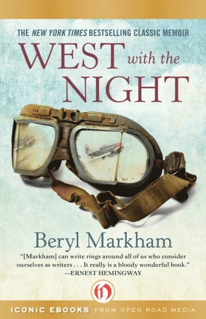 Beryl Markham - West with the Night, E-bok