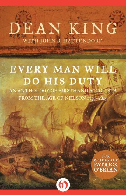 John B. Hattendorf, Dean King - Every Man Will Do His Duty, E-bok