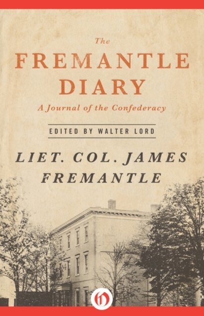 James Fremantle, Walter Lord - Fremantle Diary, E-bok