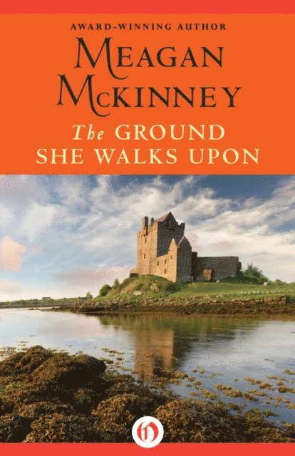 Meagan McKinney - Ground She Walks Upon, E-bok