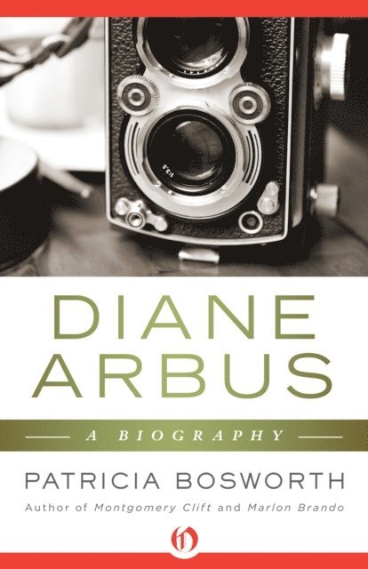 Patricia Bosworth - Diane Arbus, E-bok
