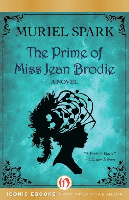 Muriel Spark - Prime of Miss Jean Brodie, E-bok