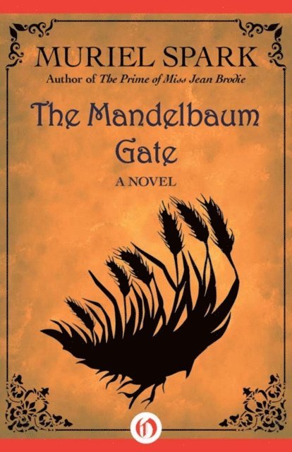 Muriel Spark - Mandelbaum Gate, E-bok