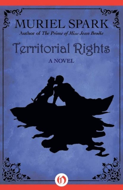 Muriel Spark - Territorial Rights, E-bok