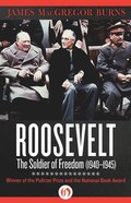 Roosevelt: The Soldier of Freedom (1940-1945)
