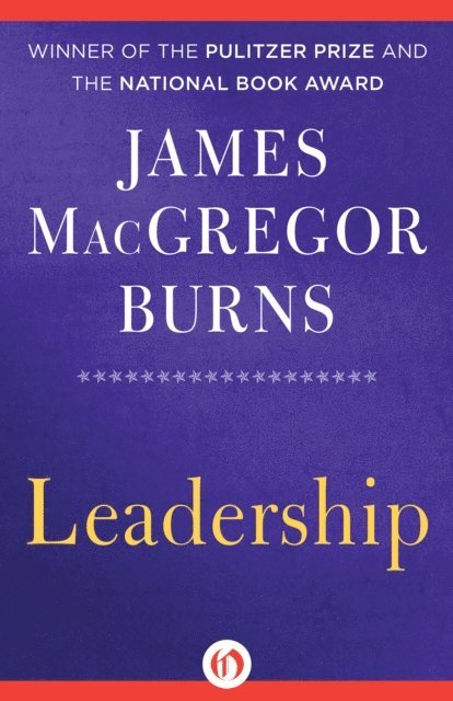 James MacGregor Burns - Leadership, E-bok