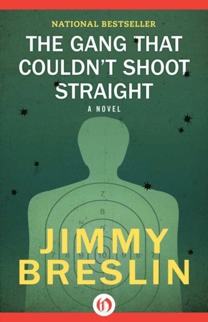 Jimmy Breslin - Gang That Couldn't Shoot Straight, E-bok