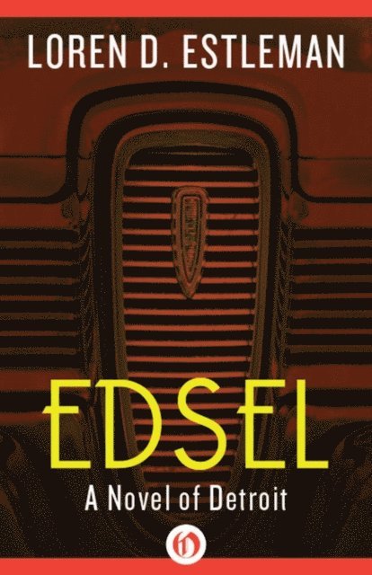 Loren Estleman - Edsel, E-bok