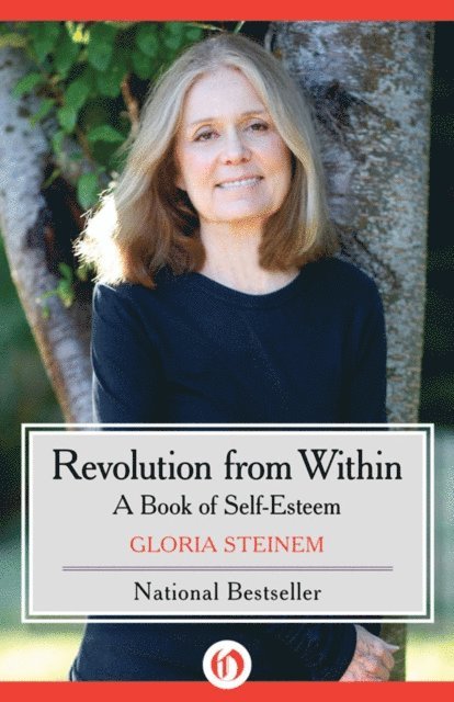 Gloria Steinem - Revolution from Within, E-bok