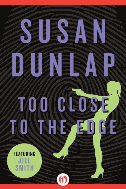 Susan Dunlap - Too Close to the Edge, E-bok