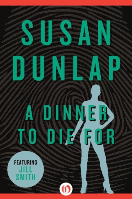 Susan Dunlap - Dinner to Die For, E-bok