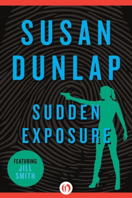 Susan Dunlap - Sudden Exposure, E-bok