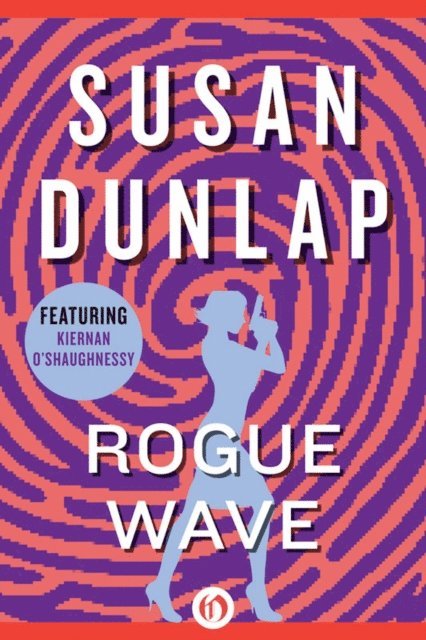 Susan Dunlap - Rogue Wave, E-bok