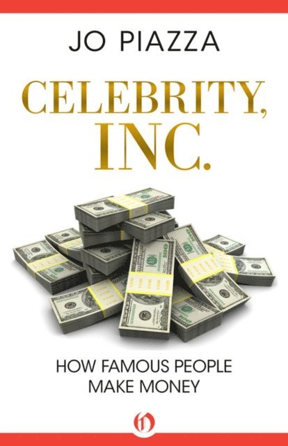 Jo Piazza - Celebrity, Inc., E-bok