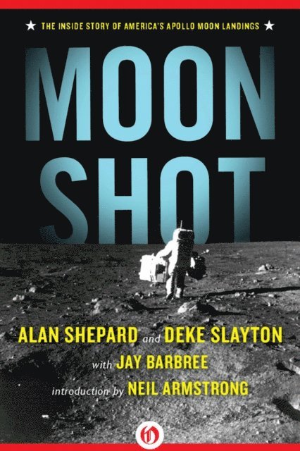 Jay Barbree, Deke Slayton, Alan Shepard - Moon Shot, E-bok. Tillgänglighet: Lägg i varukorg