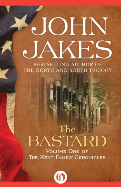 John Jakes - Bastard, E-bok