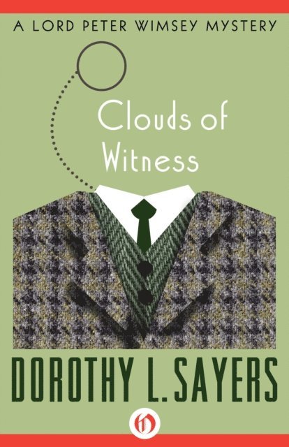 Dorothy L. Sayers - Clouds of Witness, E-bok