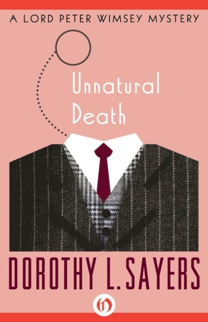 Dorothy L. Sayers - Unnatural Death, E-bok