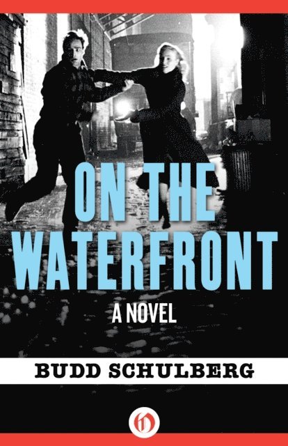 Budd Schulberg - On the Waterfront, E-bok