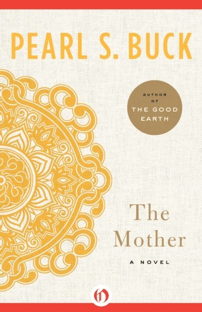 Pearl S. Buck - Mother, E-bok