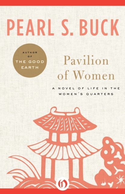 Pearl S. Buck - Pavilion of Women, E-bok