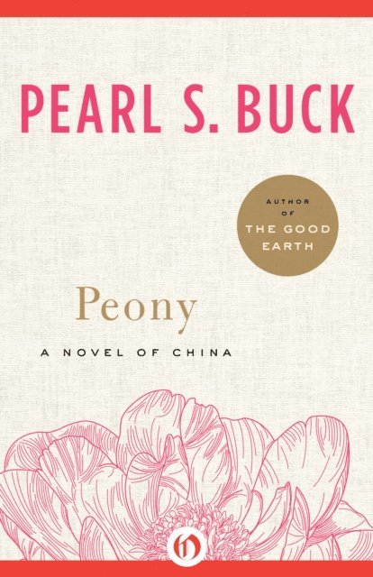 Pearl S. Buck - Peony, E-bok