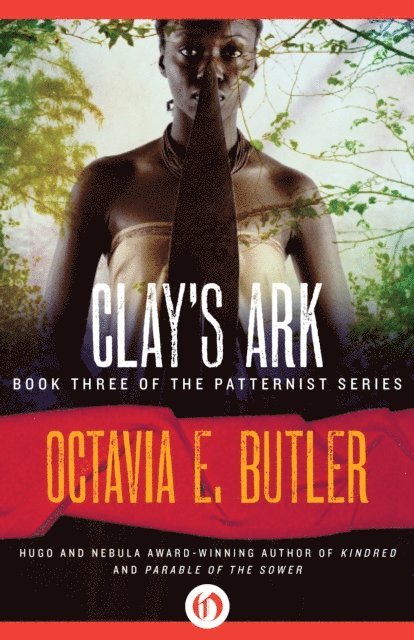 Octavia E. Butler - Clay's Ark, E-bok