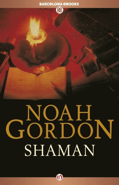 Noah Gordon - Shaman, E-bok