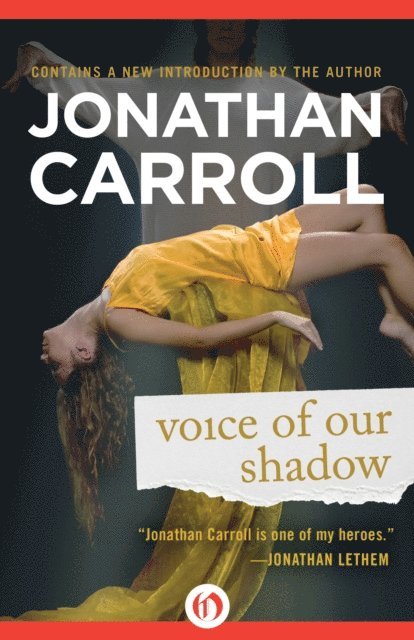 Jonathan Carroll - Voice of Our Shadow, E-bok
