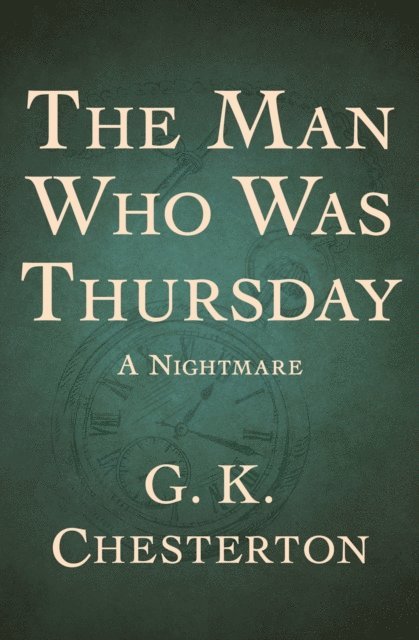 G. K. Chesterton - Man Who Was Thursday, E-bok