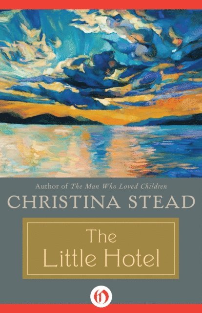 Christina Stead - Little Hotel, E-bok