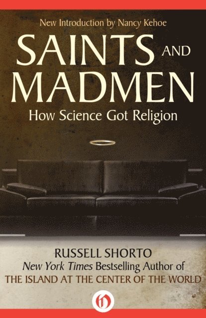 Russell Shorto - Saints and Madmen, E-bok