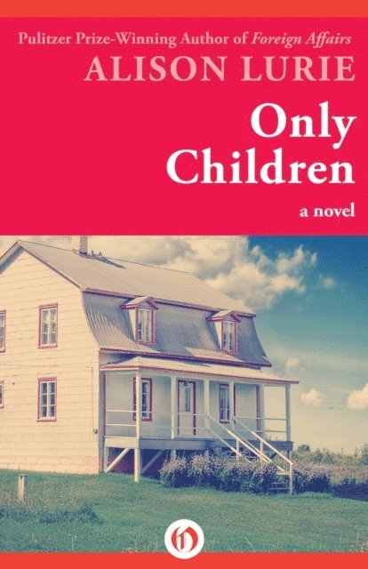 Alison Lurie - Only Children, E-bok