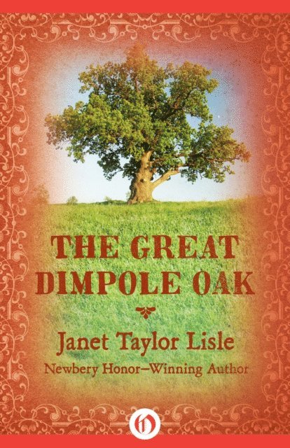 Janet Taylor Lisle - Great Dimpole Oak, E-bok