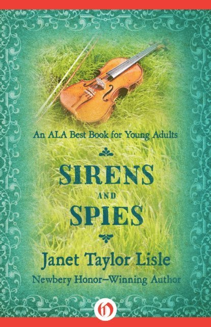 Janet Taylor Lisle - Sirens and Spies, E-bok