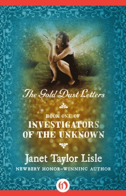 Janet Taylor Lisle - Gold Dust Letters, E-bok
