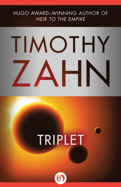 Timothy Zahn - Triplet, E-bok