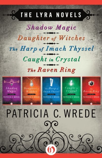 Patricia C. Wrede - Lyra Novels, E-bok