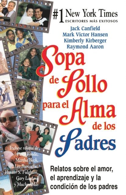 Raymond Aaron, Kimberly Kirberger, Mark Victor Hansen, Jack Canfield - Sopa de pollo para el alma de los padres, E-bok
