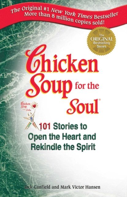 Mark Victor Hansen, Jack Canfield - Chicken Soup for the Soul, E-bok