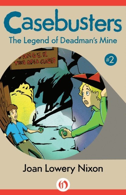 Joan Lowery Nixon - Legend of Deadman's Mine, E-bok