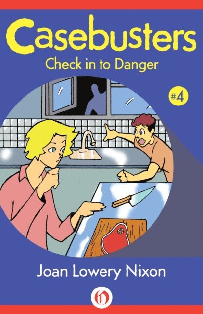 Joan Lowery Nixon - Check in to Danger, E-bok