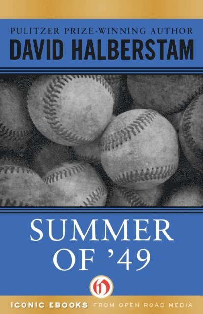 David Halberstam - Summer of '49, E-bok