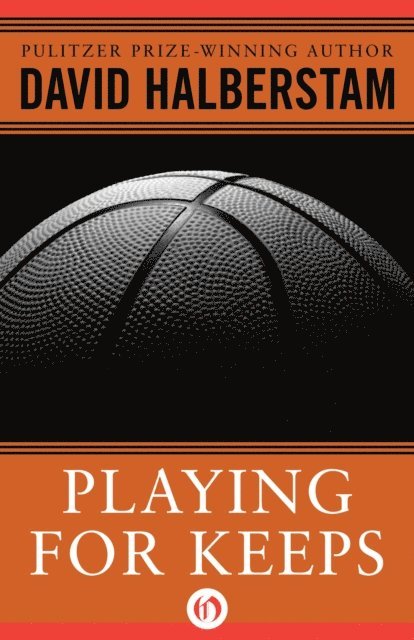 David Halberstam - Playing for Keeps, E-bok