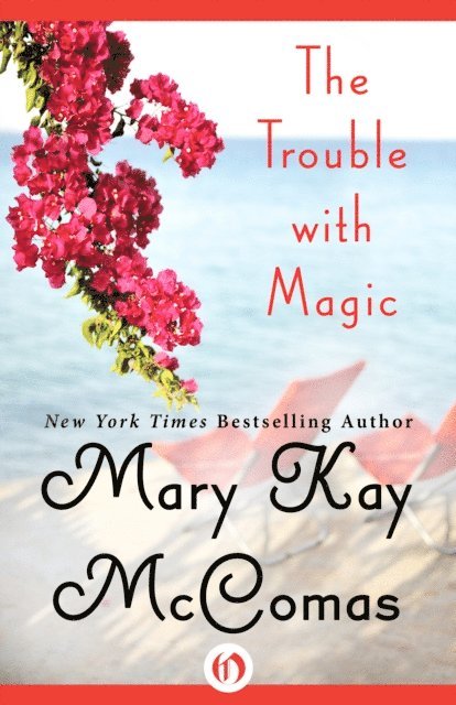 Mary Kay McComas - Trouble with Magic, E-bok