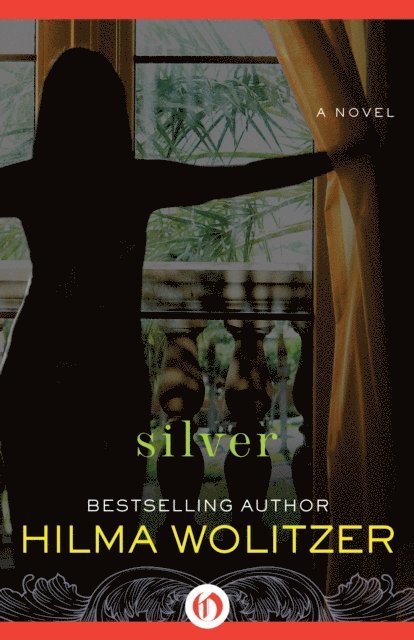Hilma Wolitzer - Silver, E-bok